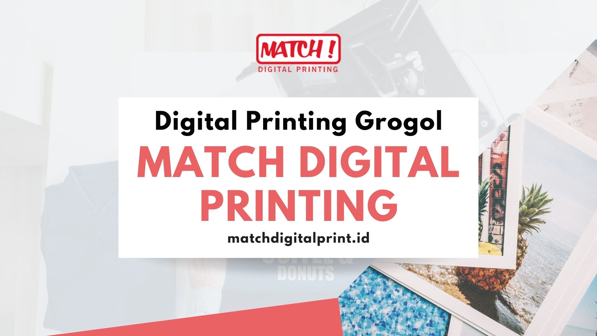 Digital Printing Grogol - Match Digital Printing